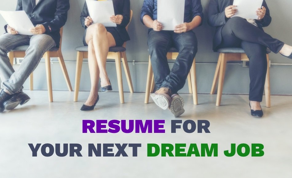 Why Resume Matters a Lot for Your Next Dream Job