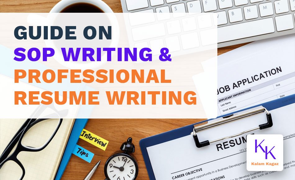 A Detailed Guide on SOP Writing Services and Professional Resume Writing