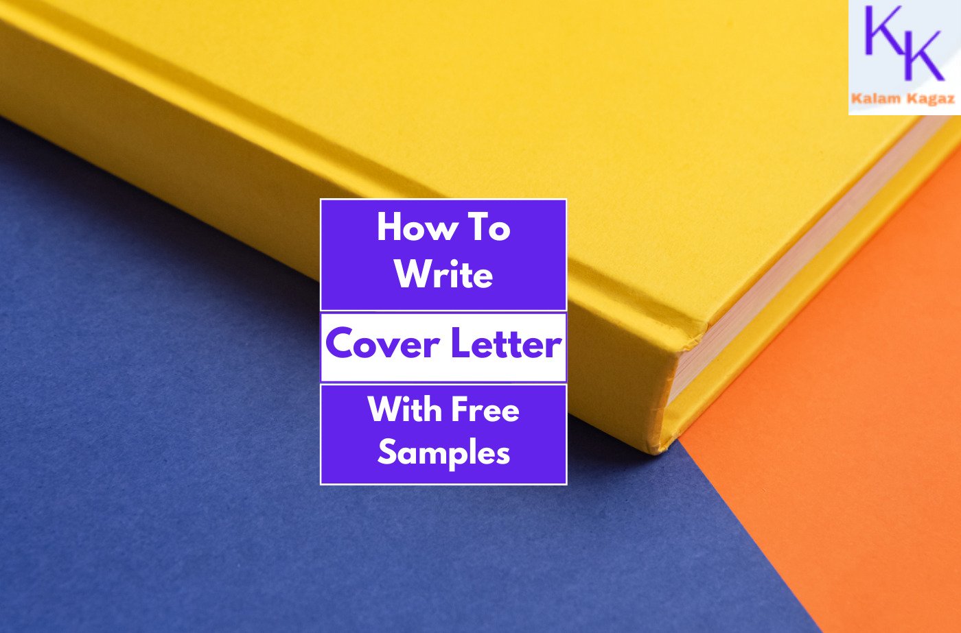 How To Write a Cover Letter? Full 2025 Guide With Free Sample Cover Letters