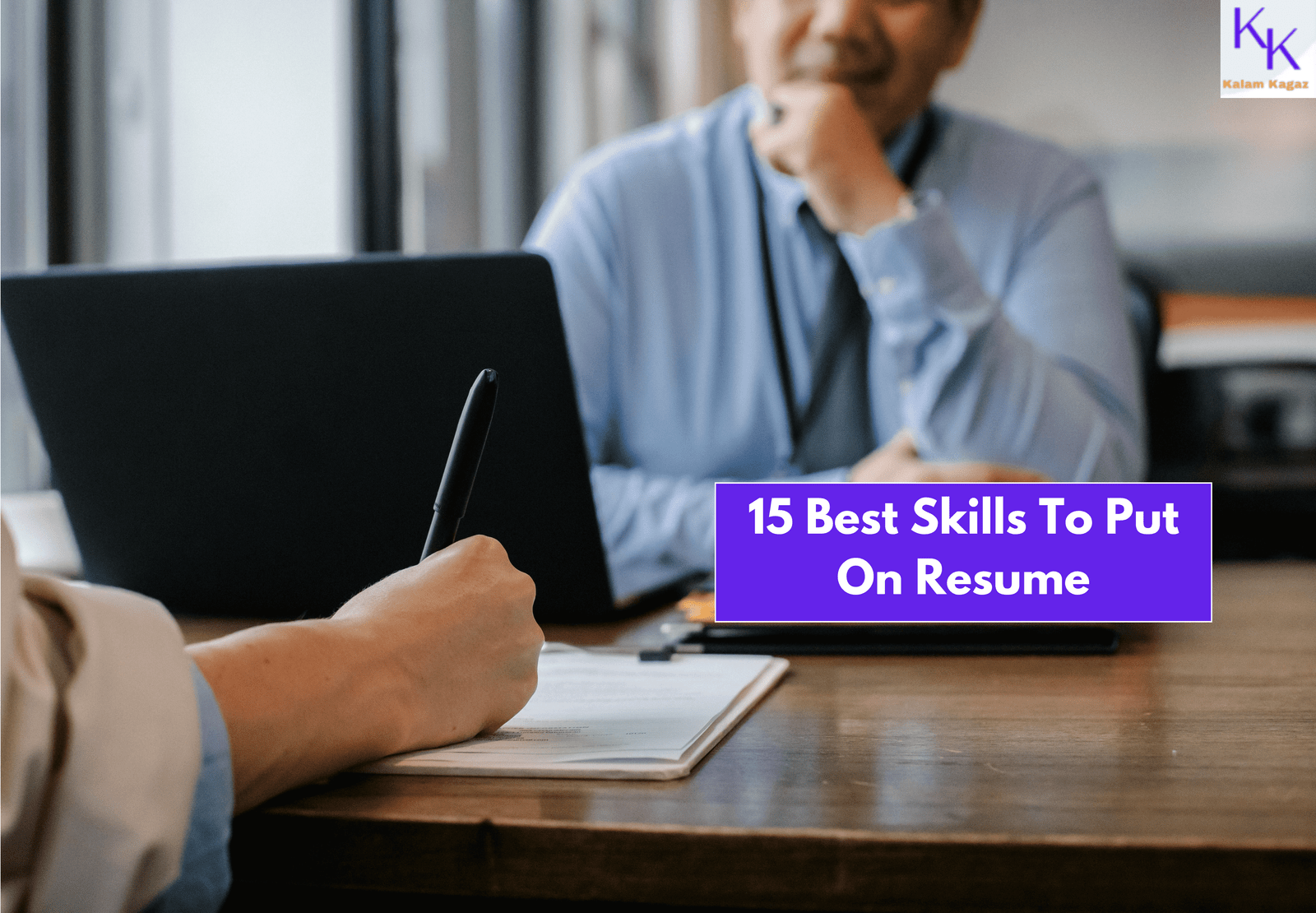 15 Best Skills To Put On A Resume For Freshers And Experienced