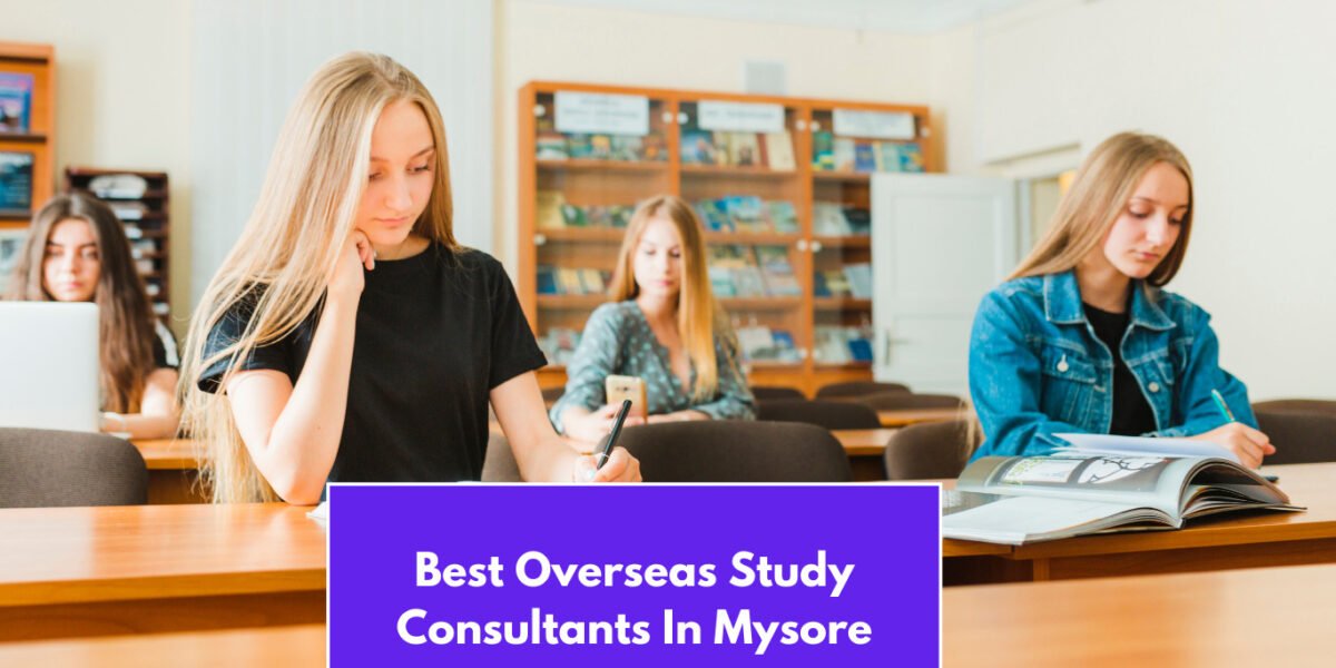 Best Overseas Study Consultants In Mysore
