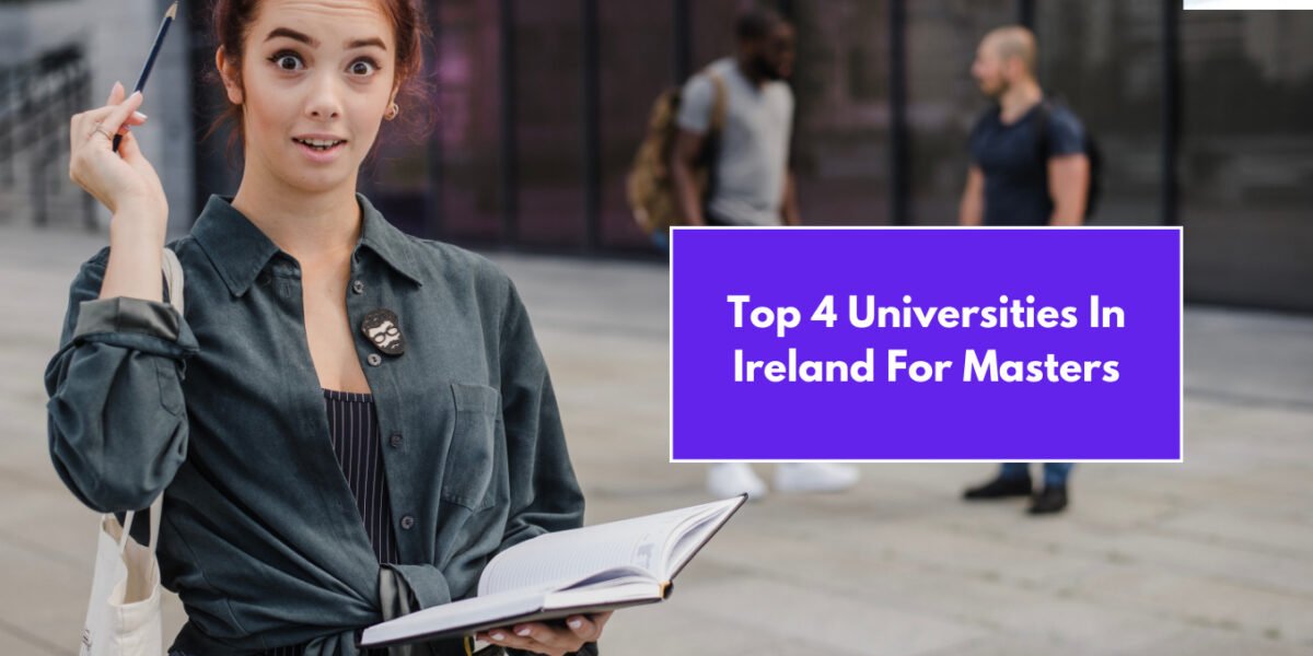 Top 4 Universities In Ireland For Masters