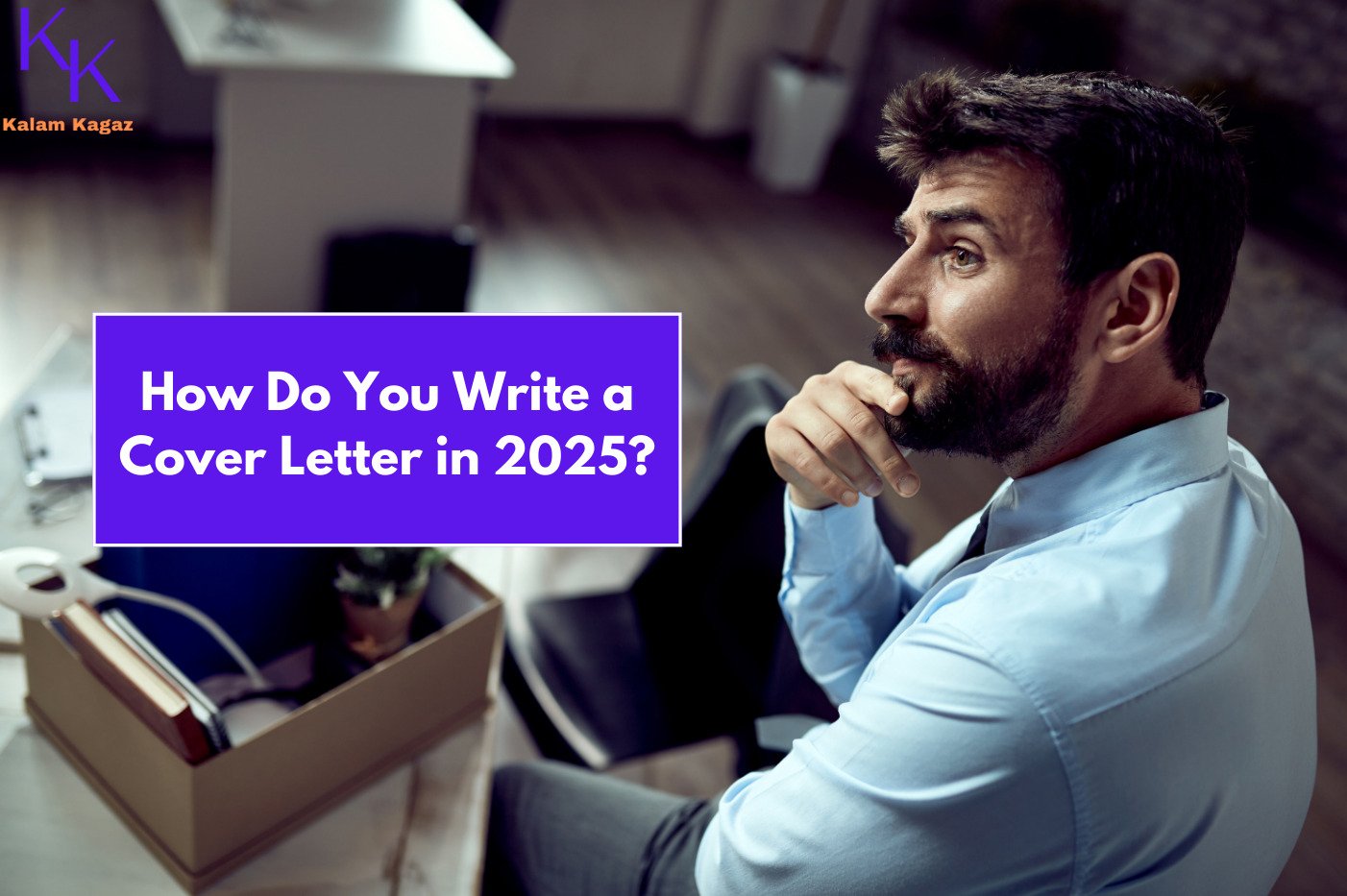 How Do You Write a Cover Letter in 2025?