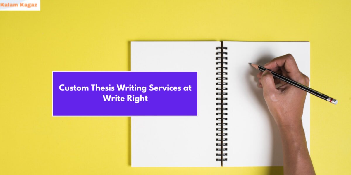 Custom Thesis Writing Services at Write Right