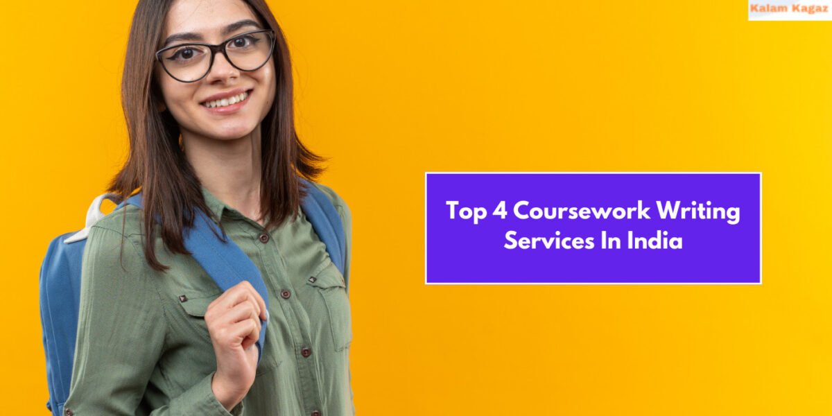 Top 4 Coursework Writing Services In India