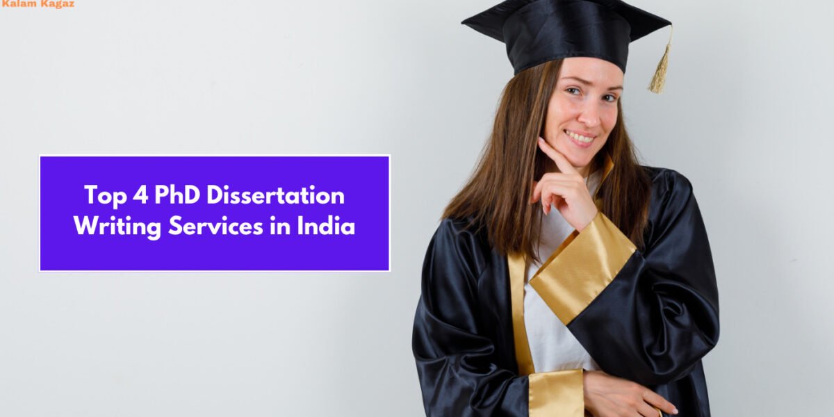 Top 4 PhD Dissertation Writing Services in India For 2025