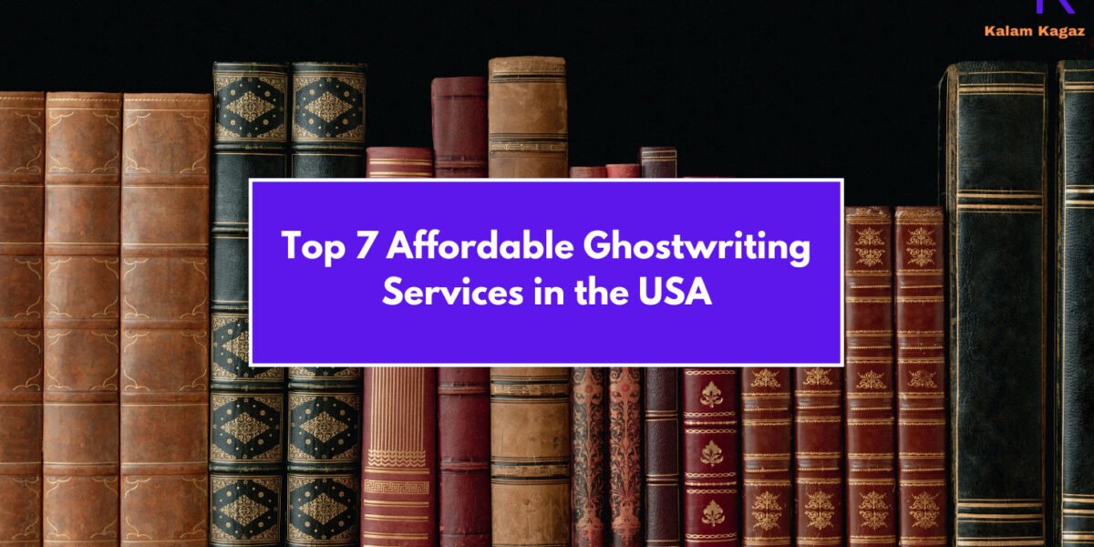 The Writer Behind the Words: Our Pick of Top 7 Affordable Ghostwriting Services in the USA