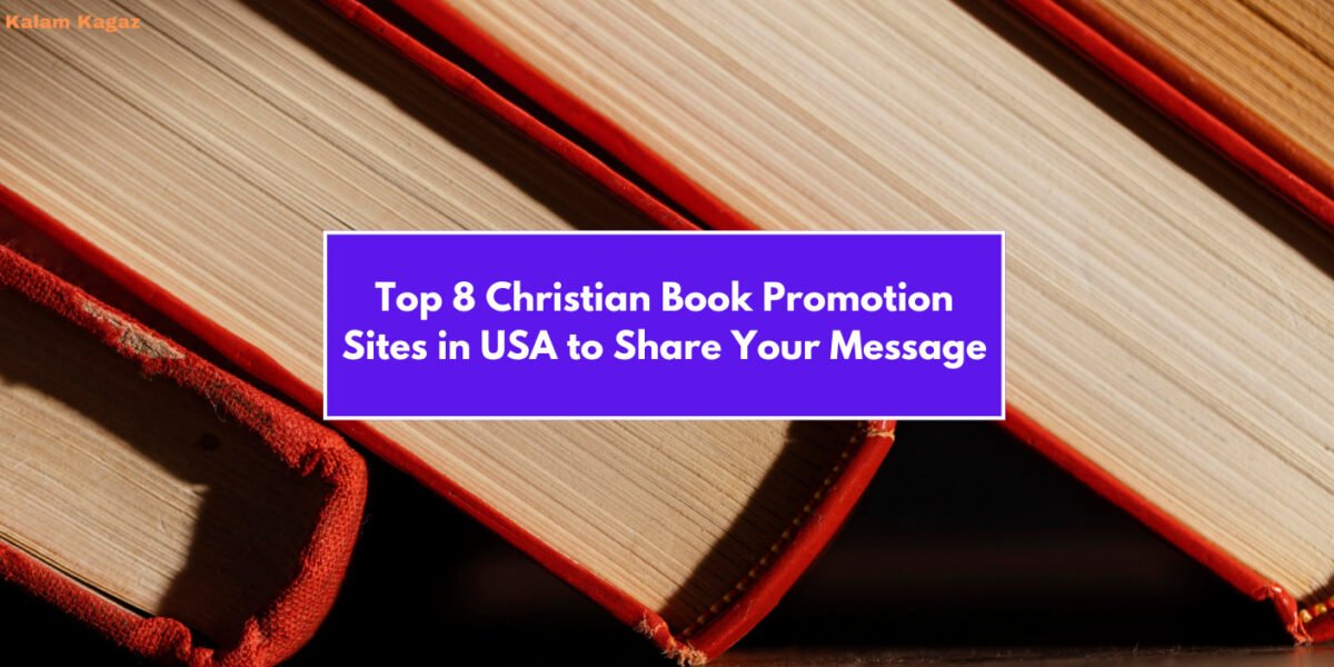8 Best Christian Book Promotion Sites in USA to Boost Sales & Influence