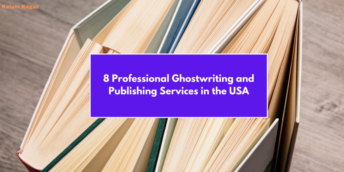 Hire One Of These 8 Best Ghostwriting and Publishing Services in the USA